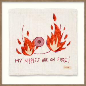 Day 19: My Nipples Are On Fire!
